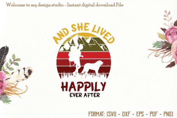 And She Lived Happily SVG: Camping Graphics for Print Templates