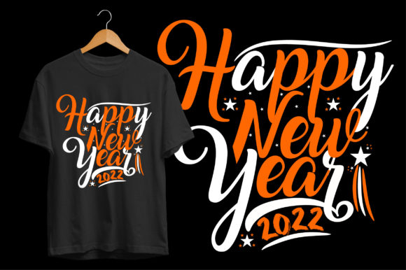 Happy New Year 2022 Tshirt Graphics