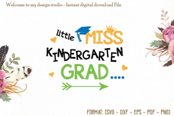 Little Miss Kindergarten Grad Svg: Graphics and Illustrations for Creative Projects