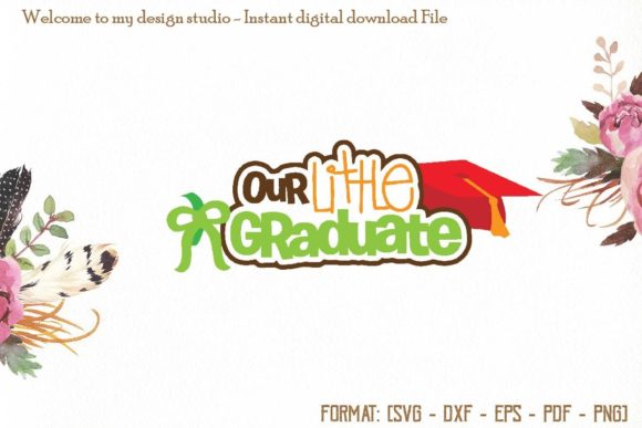 Our Little Graduate Svg Graphics & Illustrations Review