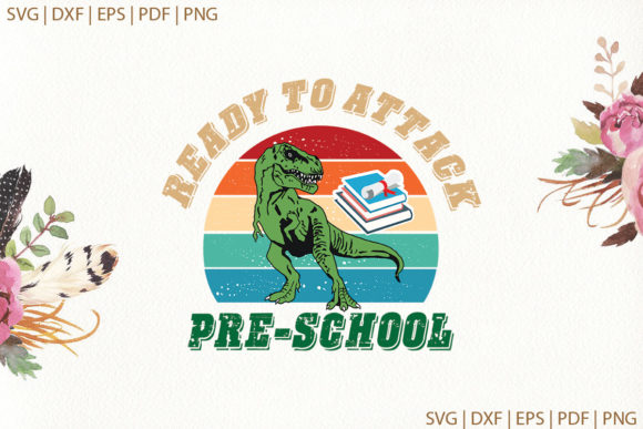 Ready to Attack Preschool Saurus School Graphics